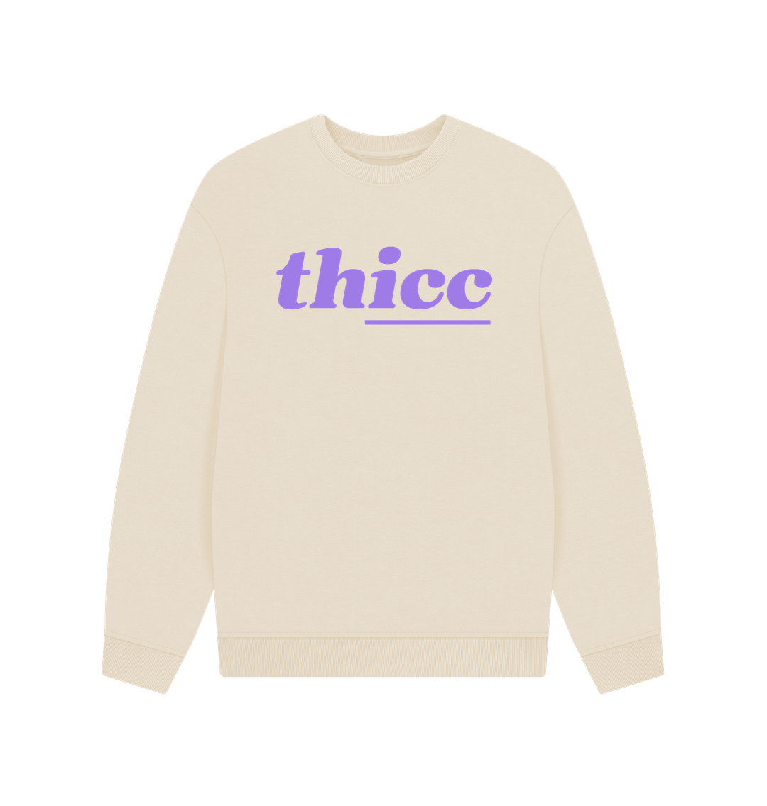 Oat thicc Sweat