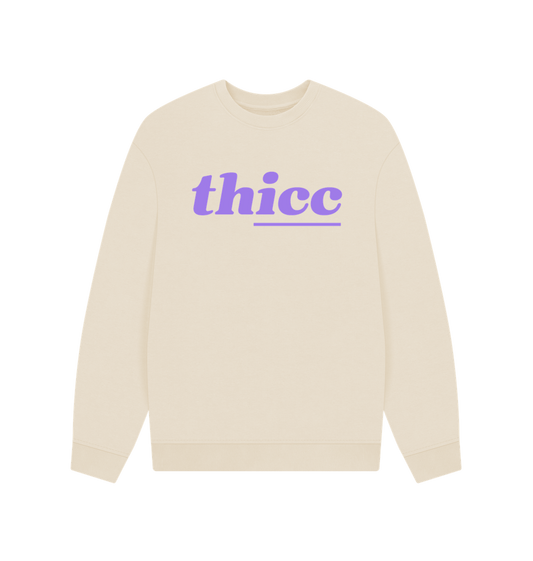 Oat thicc Sweat